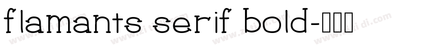 flamants serif bold字体转换